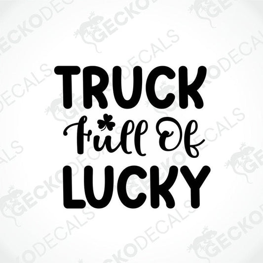 A die cut sticker with the text 'TRUCK FULL OF LUCKY' and a heart symbol on a white background.