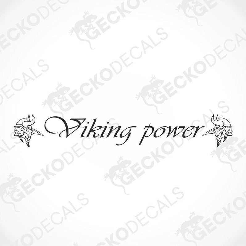 A decal with the text 'Viking power' displayed on the front windscreen of a truck.