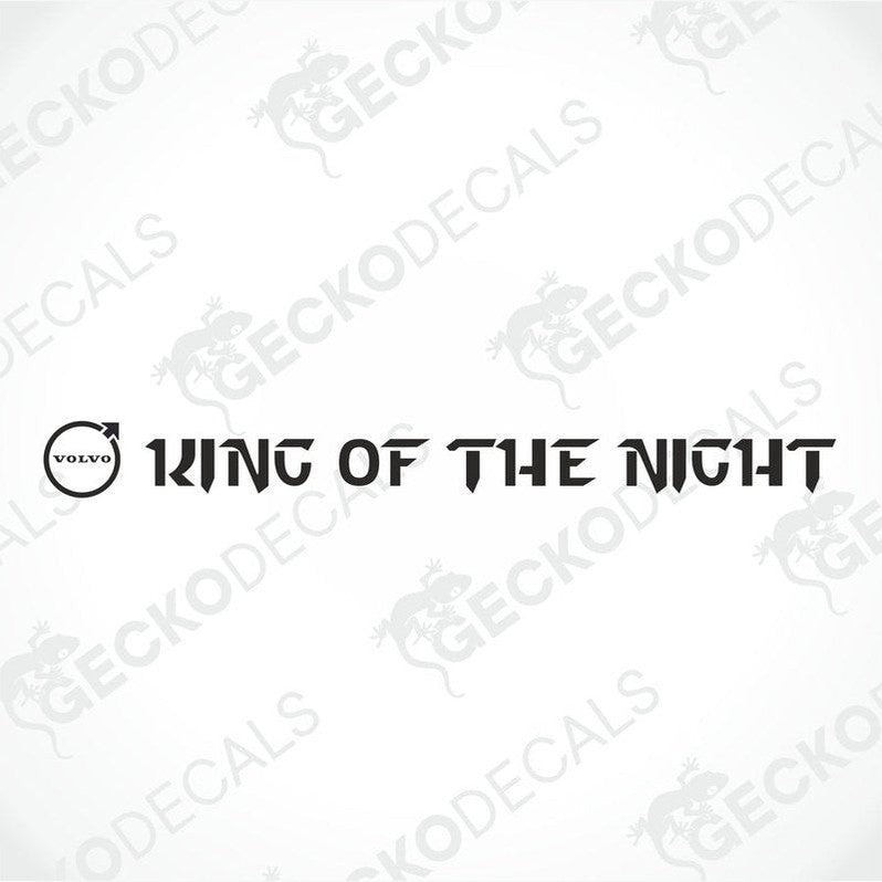 A die cut decal with the phrase 'KING OF THE NIGHT' positioned on the windscreen of a Volvo truck