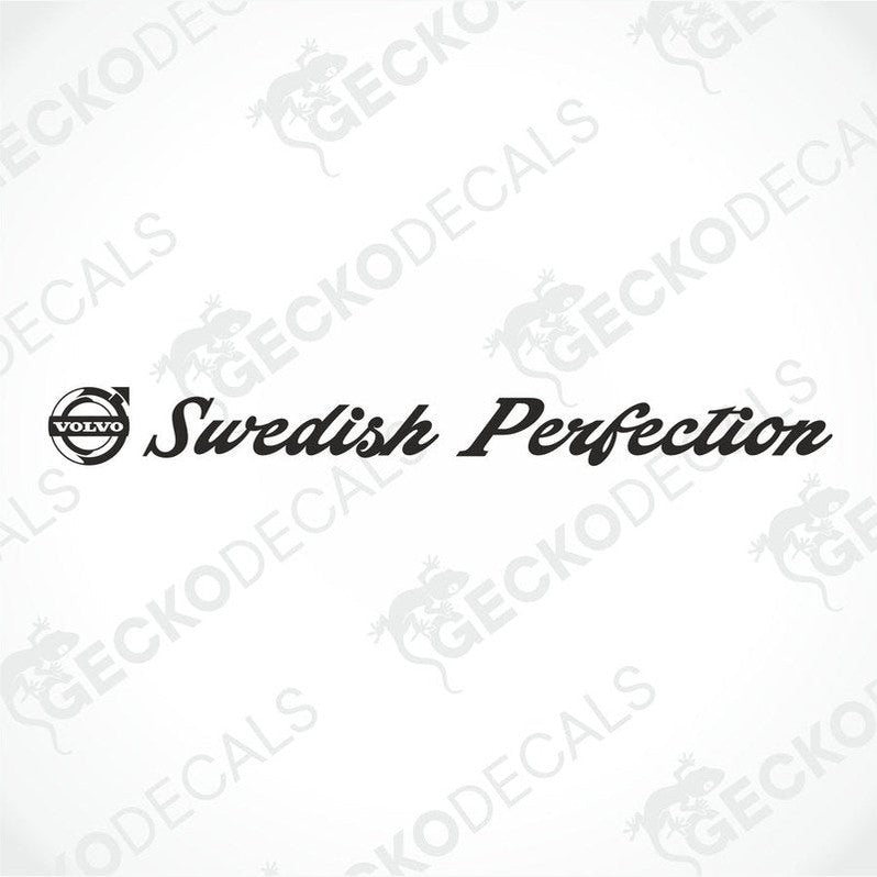 A Volvo truck with a 'Swedish Perfection' decal on the windscreen.