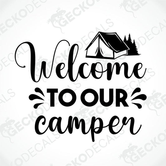 Black die-cut camper decal with tent and trees saying Welcome to Our Camper