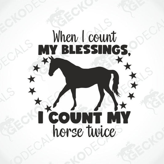 Black die-cut decal with horse silhouette and stars reading When I Count My Blessings I Count My Horse Twice