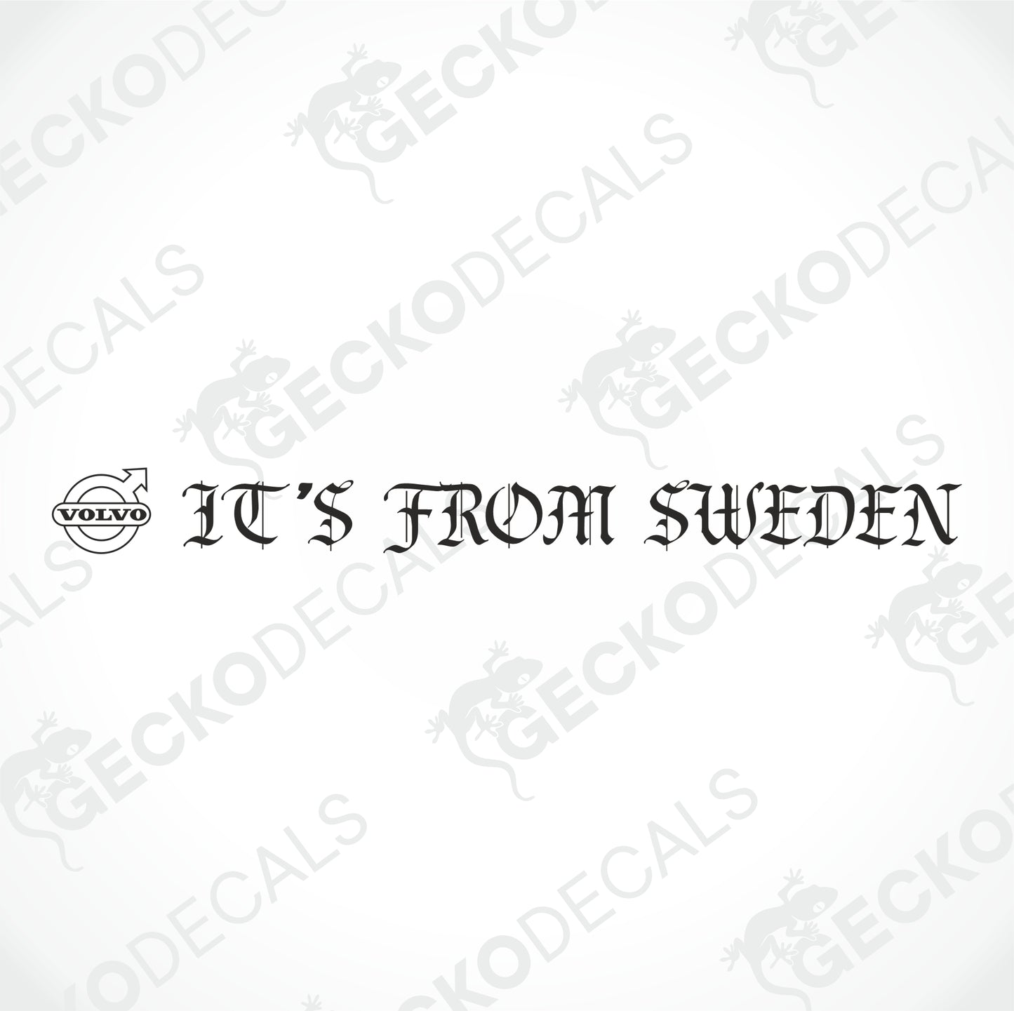 VOLVO IT'S FROM SWEDEN WINDSCREEN