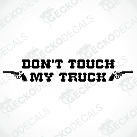 DON'T TOUCH MY TRUCK