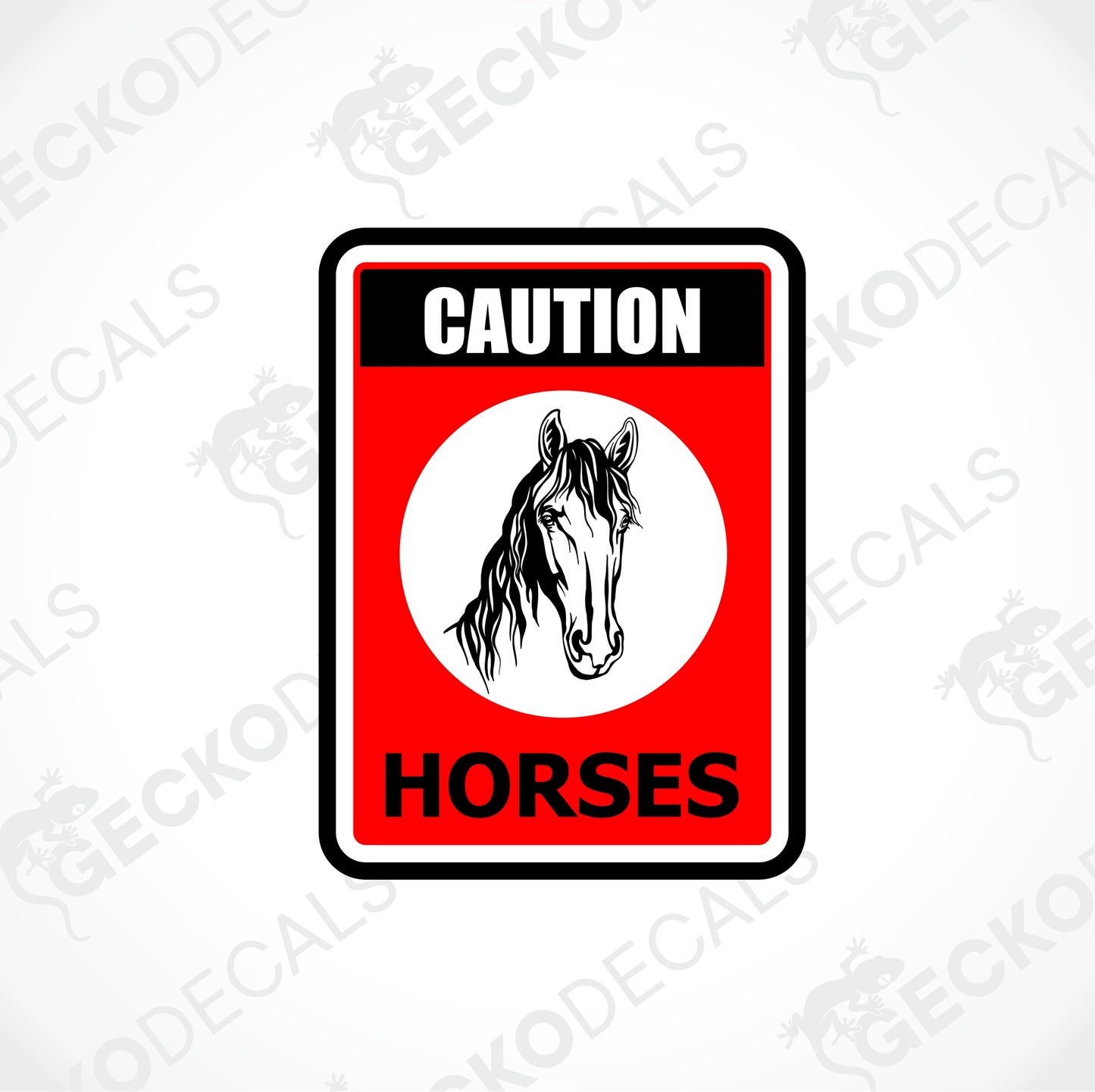 CAUTION HORSES