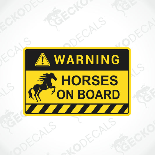 WARNING HORSES ON BOARD