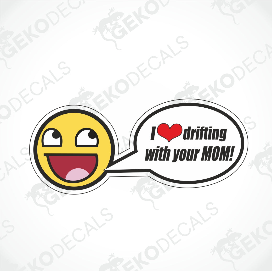 I LOVE DRIFTING WITH YOUR MOM!