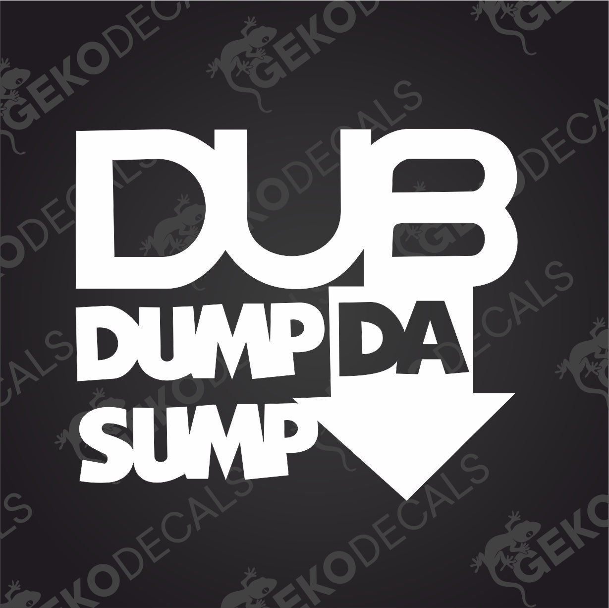 DUB DUMP DA SUMP