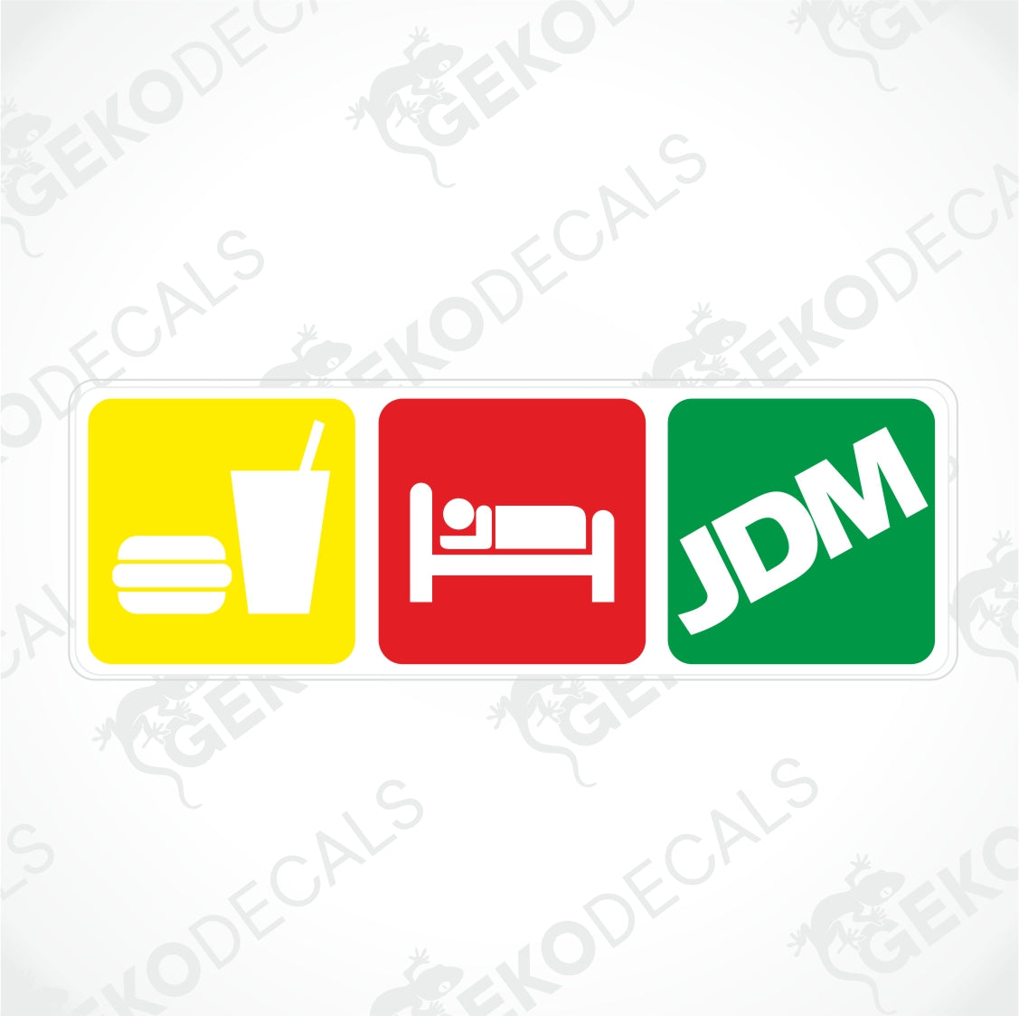 EAT SLEEP JDM