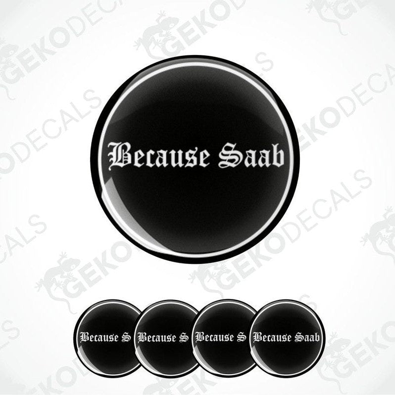 A set of black vinyl decals with the text 'Because Saab' in white.