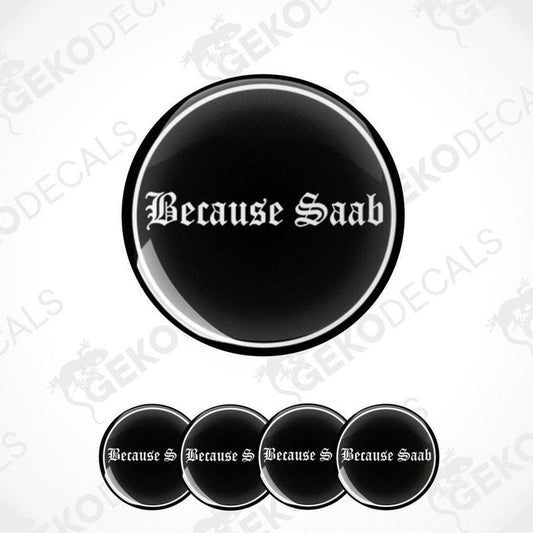 A set of black vinyl decals with the text 'Because Saab' in white.