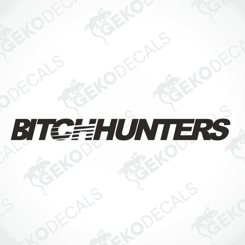 Black car windshield sticker with cut-out text BITCHHUNTERS
