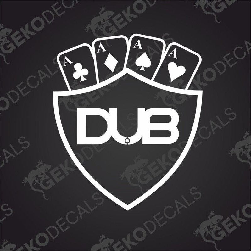 White DUB shield car decal with fanned playing card Aces on transfer paper
