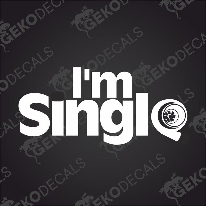 A design with text I´m Single, letter e has been replaced with a turbo silhouette.