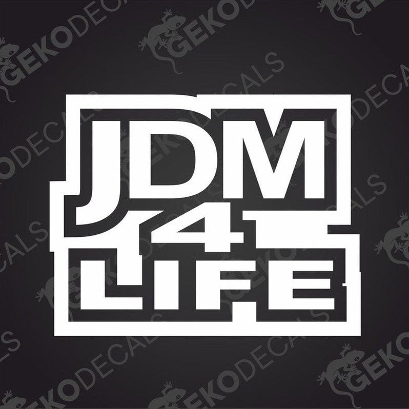 A white vinyl decal with the text 'JDM 4 LIFE' in bold black letters.