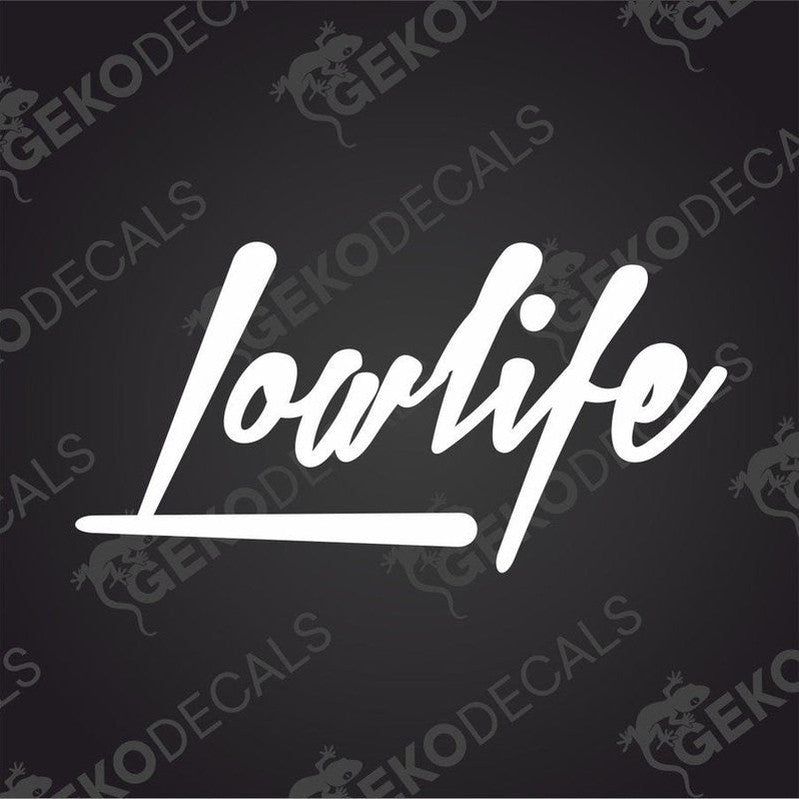 White Lowlife cursive die cut car decal on transfer paper