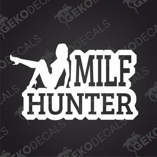 A bold and eye-catching decal with the phrase "MILF HUNTER" prominently displayed. The decal design incorporates a graphic silhouette of a woman sitting, which adds a playful and provocative touch to the overall aesthetic.