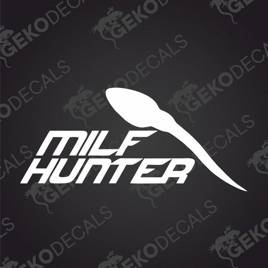 This image features a striking vehicle decal with the phrase "MILF HUNTER" prominently displayed in bold, white letters. Above the text is a graphic of a spermatozoon, enhancing the thematic boldness of the design.