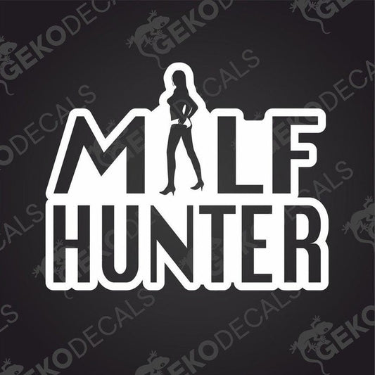 This image features a bold and eye-catching decal with the phrase "MILF HUNTER" prominently displayed. The design incorporates a graphic of a silhouette of a woman within the letters, adding a visual element that enhances its impact.