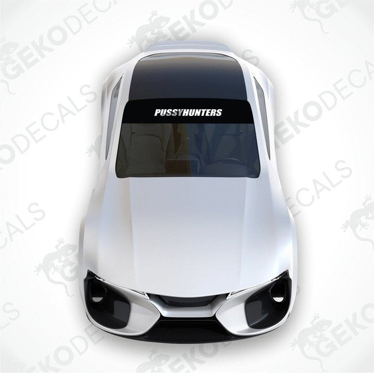 Black car windshield sun visor with white text PUSSYHUNTERS