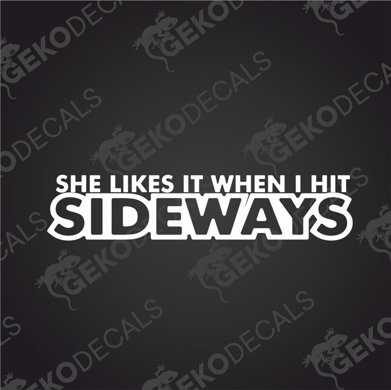 Text She likes it when i hit sideways.