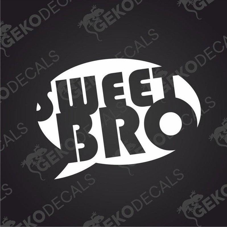 SWEET BRO die cut car decal in black vinyl with speech bubble design