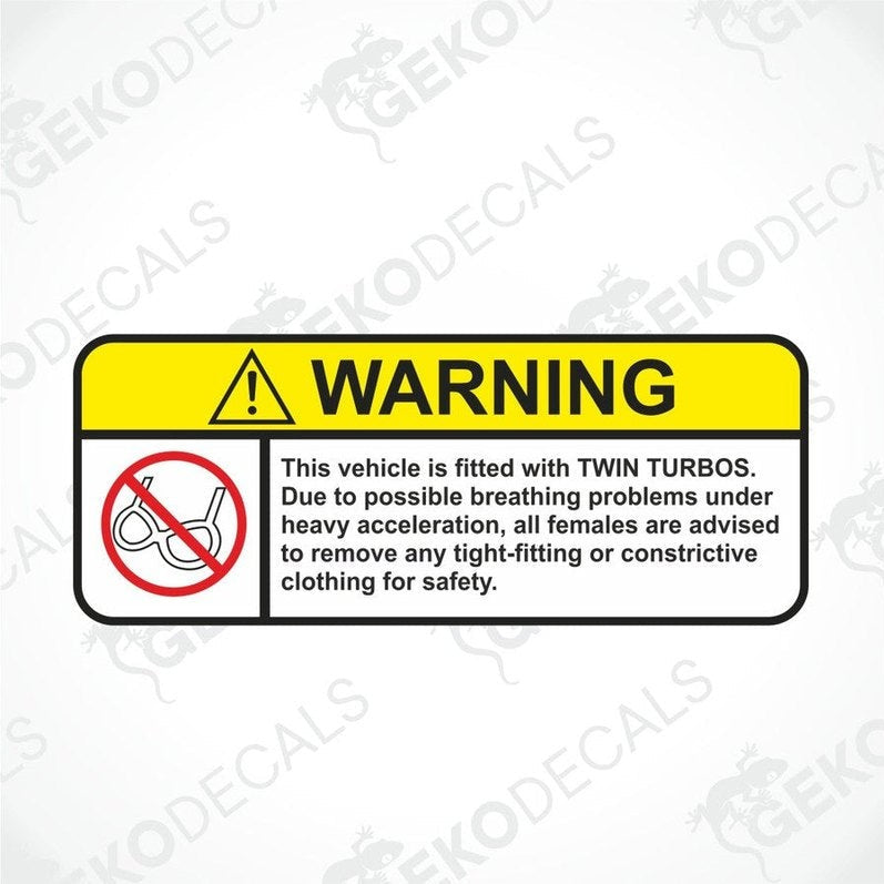 A yellow and black vehicle warning sticker with the text 'WARNING' and a symbol indicating heavy acceleration problems under certain conditions. It advises that any lightweight clothing or contraceptive devices should be avoided for safety.