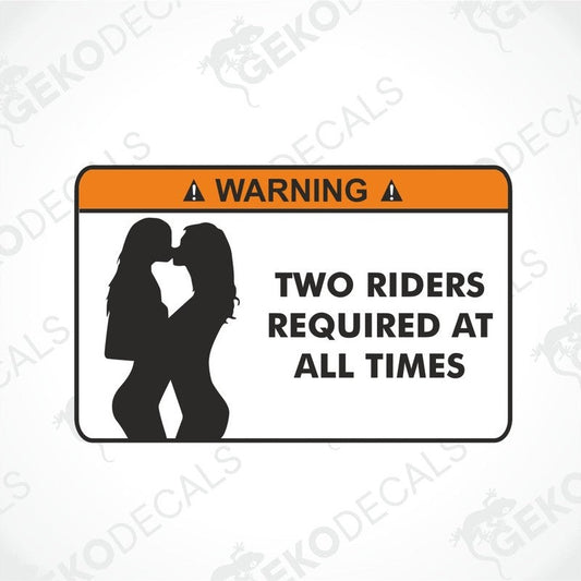 A rectangular car sticker with a warning label, featuring silhouettes of two riders and the text 'WARNING TWO RIDERS REQUIRED AT ALL TIMES'.