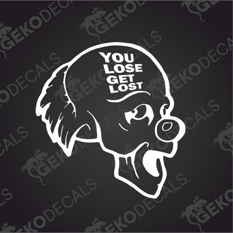 A white image of a car decal featuring a clown with the text 'YOU LOSE GET LOST' on its head.